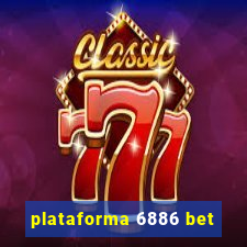 plataforma 6886 bet